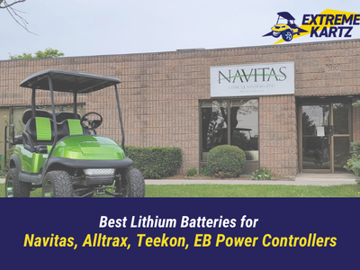 Best Lithium Batteries for Navitas, Alltrax, Silverwolf Controllers: What You Need to Know