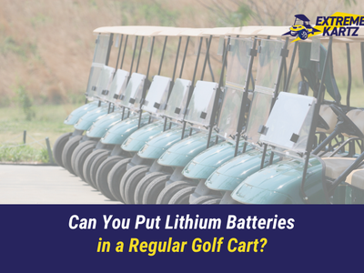 Can You Put Lithium Batteries in a Regular Golf Cart?