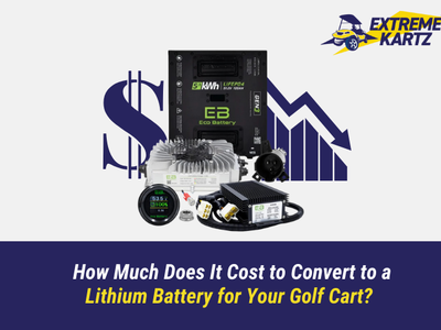 How Much Does It Cost to Convert to a Lithium Battery for Your Golf Cart?