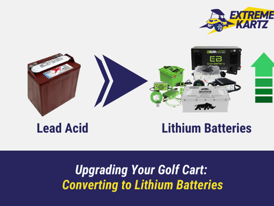 Upgrading Your Golf Cart: Converting to Lithium Batteries
